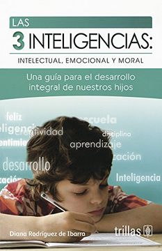 portada Las 3 Inteligencias: Intelectual, Emocional Y Moral