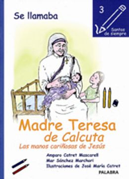 portada Se llamaba Madre Teresa de Calcuta