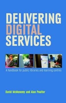 portada Delivering Digital Services: A Handbook for Public Libraries and Learning Centres (en Inglés)