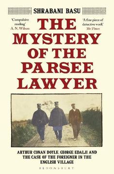portada The Mystery of the Parsee Lawyer: Arthur Conan Doyle, George Edalji and the Case of the Foreigner in the English Village (en Inglés)