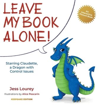 portada Leave my Book Alone! Starring Claudette, a Dragon With Control Issues (1) (in English)