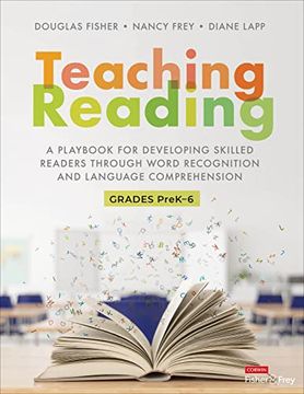 portada Teaching Reading: A Playbook for Developing Skilled Readers Through Word Recognition and Language Comprehension (Corwin Literacy) (en Inglés)