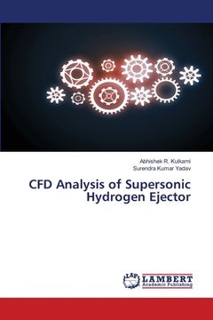 portada CFD Analysis of Supersonic Hydrogen Ejector (en Inglés)