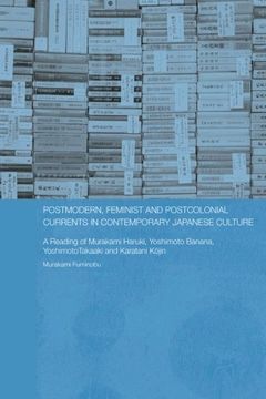 portada Postmodern, Feminist and Postcolonial Currents in Contemporary Japanese Culture (Routledge (en Inglés)
