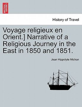 portada voyage religieux en orient.] narrative of a religious journey in the east in 1850 and 1851. (en Inglés)