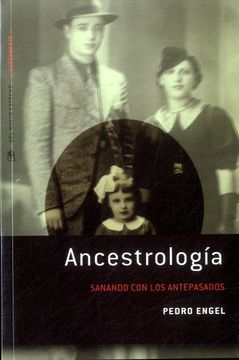 portada Ancestrologia Sanando con los Antepasados (in Spanish)