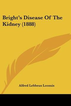 portada bright's disease of the kidney (1888) (en Inglés)