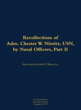 portada Recollections of Adm. Chester W. Nimitz, USN, by Naval Officers, Part II