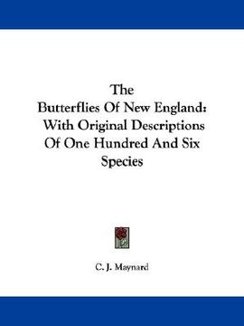 portada the butterflies of new england: with original descriptions of one hundred and six species (en Inglés)