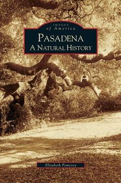 portada Pasadena: A Natural History (en Inglés)