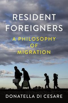 portada Resident Foreigners: A Philosophy of Migration (en Inglés)