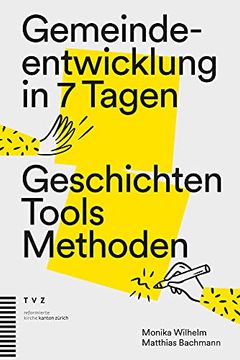 portada Gemeindeentwicklung in 7 Tagen: Geschichten, Tools, Methoden (en Alemán)