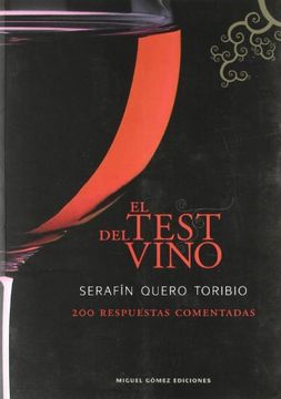 portada TEST DEL VINO,EL. 200 RESPUESTAS COMENTADAS. (in Spanish)