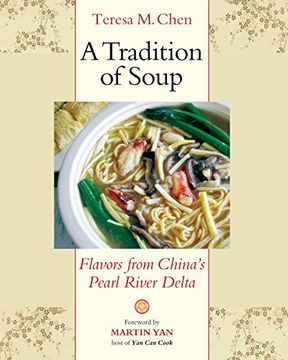portada A Tradition of Soup, a: Flavors From China's Pearl River Delta (en Inglés)