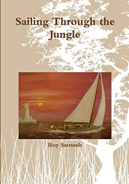 portada Sailing Through the Jungle (en Inglés)