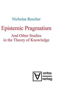 portada Epistemic Pragmatism and Other Studies in the Theory of Knowledge (en Inglés)
