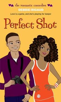 portada Perfect Shot (Romantic Comedies, The) (in English)