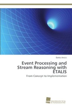 portada Event Processing and Stream Reasoning with ETALIS: From Concept to Implementation