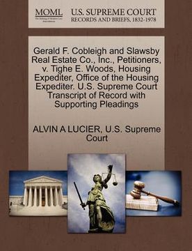 portada gerald f. cobleigh and slawsby real estate co., inc., petitioners, v. tighe e. woods, housing expediter, office of the housing expediter. u.s. supreme