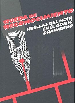 portada Rueda de Reconocimiento: Huellas del Noir en el Cómic Granadino (Centro de Cultura Contemporánea) (in Spanish)