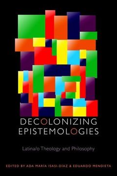 portada Decolonizing Epistemologies: Latina (in English)