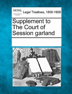 portada supplement to the court of session garland (in English)