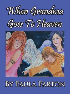 portada When Grandma Goes To Heaven (in English)