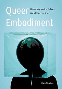 portada Queer Embodiment: Monstrosity, Medical Violence, and Intersex Experience (Expanding Frontiers: Interdisciplinary Approaches to Studies of Women, Gender, and Sexuality) (en Inglés)