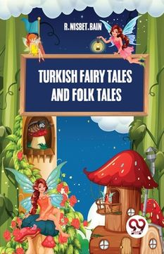 portada Turkish Fairy Tales And Folk Tales (en Inglés)