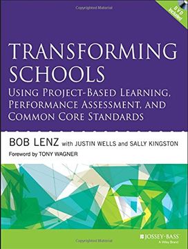 portada Transforming Schools Using Project-Based Learning, Performance Assessment, and Common Core Standards (in English)