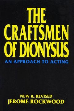 portada the craftsmen of dionysus: an approach to acting (en Inglés)