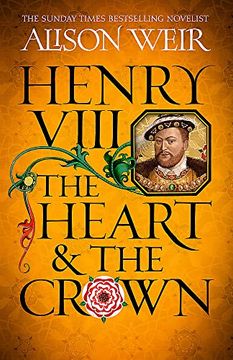 portada Henry Viii: The Heart and the Crown: Tudor Rose Novel 2