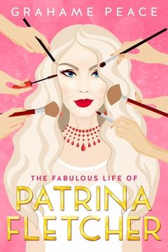 portada The Fabulous Life of Patrina Fletcher (en Inglés)