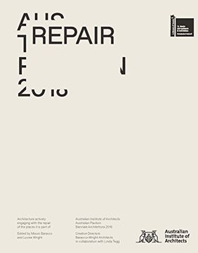 portada Repair: Australian Pavilion, 16Th International Architecture Exhibition, la Biennale di Venezia 2018 (en Inglés)