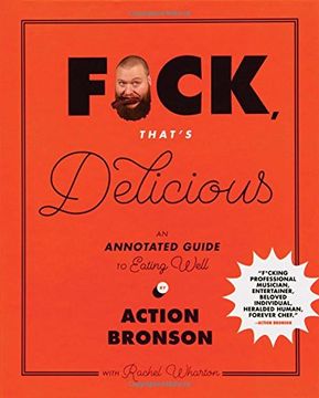 portada F*ck, That's Delicious: An Annotated Guide to Eating Well