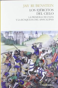 portada Los Ejércitos del Cielo: La Primera Cruzada y la Búsqueda del Apocalipsis (in Spanish)