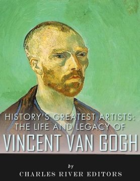 portada History's Greatest Artists: The Life and Legacy of Vincent van Gogh (in English)