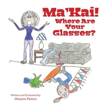 portada Ma'Kai! Where Are Your Glasses? (en Inglés)