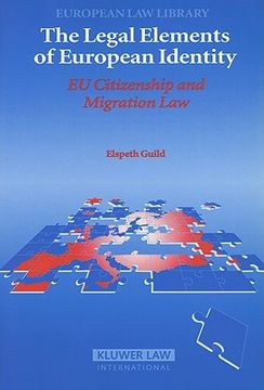 portada the legal elements of european identity: eu citizenship and migration law (in English)