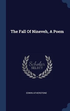 portada The Fall Of Nineveh, A Poem (en Inglés)