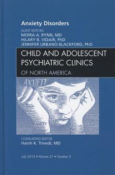 portada Anxiety Disorders, an Issue of Child and Adolescent Psychiatric Clinics of North America: Volume 21-3 (en Inglés)