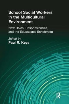 portada School Social Workers in the Multicultural Environment: New Roles, Responsibilities, and Educational Enrichment