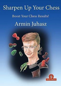 portada Sharpen Up Your Chess: Boost Your Chess Results!