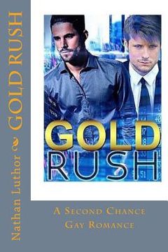 portada Gold Rush: A Second Chance Gay Romance (en Inglés)