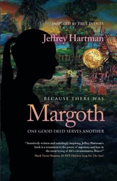 portada Because There Was Margoth: One Good Deed Serves Another (en Inglés)