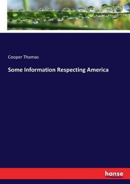 portada Some Information Respecting America (en Inglés)