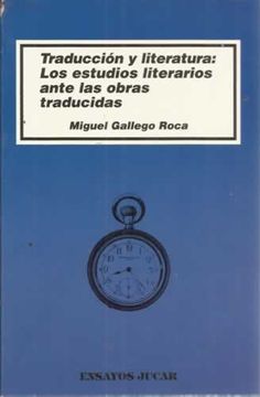 portada Traducción Y Literatura: Los Estudios Literarios Ante Las Obras Traducidas
