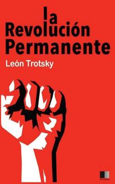 portada La Revolución Permanente (spanish Edition) (in Spanish)