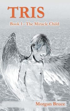 portada Tris: 1. The Miracle Child (en Inglés)