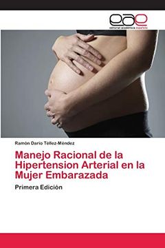 portada Manejo Racional de la Hipertension Arterial en la Mujer Embarazada
